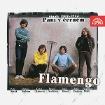 FLAMENGO / フラメンゴ / PANI V CERNEM - SINGLY 1967 - 1972 - REMASTER
