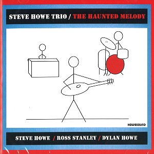 THE STEVE HOWE TRIO / スティーヴ・ハウ・トリオ / THE HAUNTED MELODY