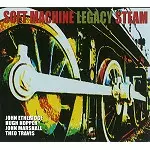 SOFT MACHINE LEGACY / ソフト・マシーン・レガシー / STEAM