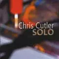 CHRIS CUTLER / クリス・カトラー商品一覧｜JAZZ｜ディスクユニオン