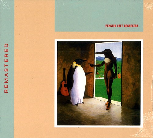 PENGUIN CAFE ORCHESTRA / ペンギン・カフェ・オーケストラ / PENGUIN CAFE ORCHESTRA - REMASTER