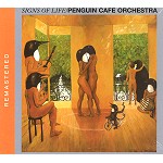 PENGUIN CAFE ORCHESTRA / ペンギン・カフェ・オーケストラ / SIGNS OF LIFE - REMASTER