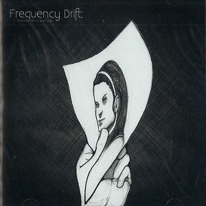 FREQUENCY DRIFT / フリークエンシー・ドリフト / PERSONAL EFFECTS: PART ONE