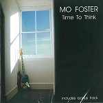 MO FOSTER / モ・フォスター / TIME TO THINK - REMASTER