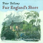 PETER BELLAMY / FAIR ENGLAND'S SHORE - REMASTER