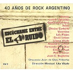 LITO VITALE / リト・ビターレ / 40 ANOS DE ROCK ARGENTINO: ESCUCHAME ENTRE ELRUIDO VOL.1