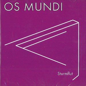 OS MUNDI / オス・ムンディ / STURMFLUT