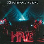 HAZE (UK) / 30TH ANNIVERSARY SHOWS