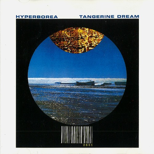 HYPERBOREA SBM REMASTER/TANGERINE DREAM/タンジェリン・ドリーム｜PROGRESSIVE ROCK