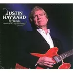 JUSTIN HAYWARD / ジャスティン・ヘイワード / JUSTIN HAYWARD & FRIENDS SING MOODY BLUES CLASSICS