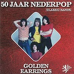 GOLDEN EARRING (GOLDEN EAR-RINGS) / ゴールデン・イアリング / 50 JAAR NEDERPOP: GOLDEN EARRING