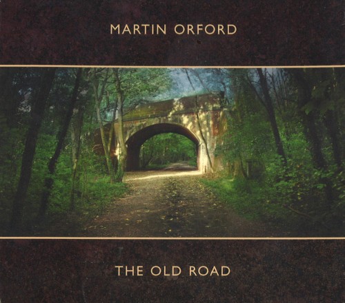 MARTIN ORFORD / マーティン・オーフォード / THE OLD ROAD
