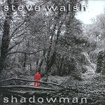 STEVE WALSH / スティーヴ・ウォルシュ / SHADOWMAN