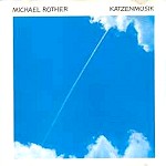 MICHAEL ROTHER / ミヒャエル・ローター / KATZENMUSIK