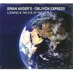 BRIAN AUGER'S OBLIVION EXPRESS / ブライアン・オーガーズ・オブリヴィオン・エクスプレス / LOOKING IN THE EYE OF THE WORLD