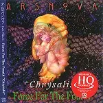 ARS NOVA (JPN) / アルス・ノヴァ / フォース・フォー・ザ・フォース"クリサリス" - 24BITデジタル・マスタリング/HQCD