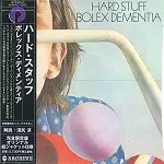 HARD STUFF / ハード・スタッフ / ボレックス・ディメンシア - 24BITリマスター