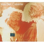 VOX DEI / ヴォックス・デイ / CALIENTE - DIGITAL REMASTER