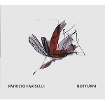 PATRIZIO FARISELLI / パトリツィオ・ファリセッリ / NOTTURNI