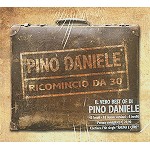 PINO DANIELE / ピノ・ダニエーレ / RICOMINCIO DA 30