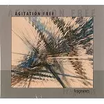AGITATION FREE / アジテーション・フリー / FRAGMENTS - REMASTER