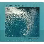 AGITATION FREE / アジテーション・フリー / RIVER OF RETURN - REMASTER