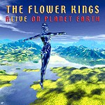 THE FLOWER KINGS / ザ・フラワー・キングス / ALIVE ON PLANET EARTH