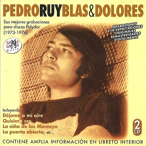 PEDRO RUY BLAS / ペドロ・ルイ・ブラス / SUS MEJORES GRABACIONES PARA DISCOS POLYDOR(1973-1976) - DIGITAL REMASTER
