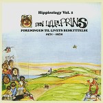 DEN LILLE PRINS / HIPPIEOLOGY VOL.1: FORENINGEN TIL LIVETS BESKYTTELSE 1971-1972