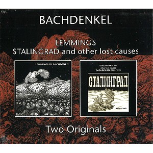 BACHDENKEL / LEMMINGS STALINGRAD AND OTHER LOST CAUSES