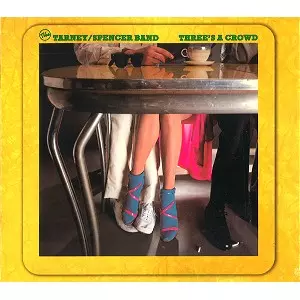 THE TARNEY SPENCER BAND / THREE'S A CROWD + BONUS