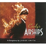 CHRIS JUDGE SMITH / CURLY'S AIRSHIPS