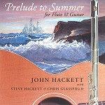JOHN HACKETT / ジョン・ハケット / PRELUDE TO SUMMER FOR FLUTE & GUITAR