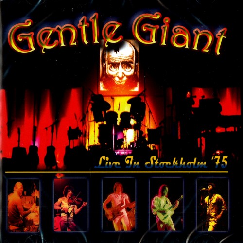 GENTLE GIANT / ジェントル・ジャイアント / LIVE IN STOCKHOLM '75
