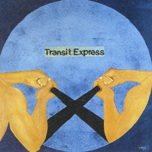 TRANSIT EXPRESS / トランジット・エクスプレス / プリグラシ - リマスター/SHM CD