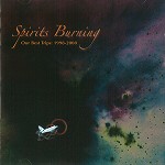 SPIRITS BURNING / スピリッツ・バーニング / OUR BEST TRIPS: 1998 TO 2008