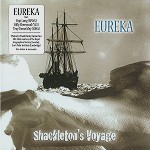 EUREKA / ユリーカ / SHACKLETON'S VOYAGE