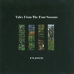 FLOOD / TALES FROM THE FOUR SEASONS