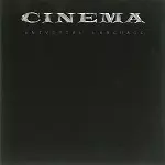CINEMA (US) / UNIVERSAL LANGUAGE