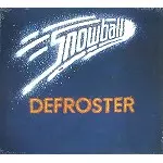 SNOWBALL / スノーボール / DEFROSTER - DIGITAL REMASTER
