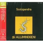 GLI ALLUMINOGENI / アルミノジェニ / オオムカデ - リマスター/SHM CD