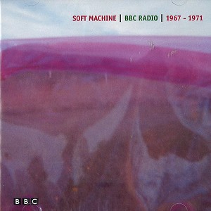 SOFT MACHINE / ソフト・マシーン / BBC RADIO 1967-1971