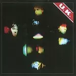 U.K. / ユーケー / U.K.: 30TH ANNIVERSARY EDITION - REMASTER