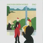 BRIAN ENO / ブライアン・イーノ / ANOTHER GREEN WORLD - DSD REMASTER