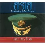 ASIA FEATURING JOHN PAYNE / MILITARY MAN