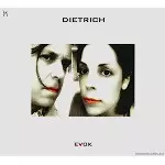 DIETRICH / EVOK