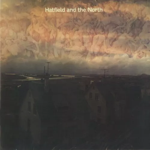 HATFIELD & THE NORTH / ハットフィールド・アンド・ザ