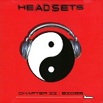 HEAD SETS / CHAPTER II: SIDES