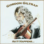 GORDON GILTRAP / ゴードン・ギルトラップ / AS IT HAPPENS...