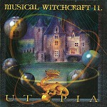 MUSICAL WITCHCRAFT / ミュージカル・ウィッチクラフト / UTOPIA